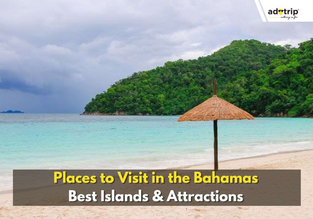 Places To Visit In Bahamas